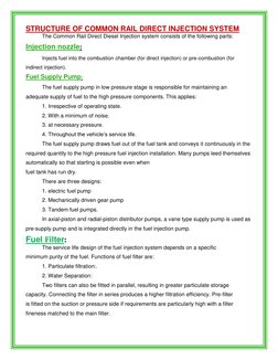 STRUCTURE OF COMMON RAIL DIRECT INJECTION SYSTEM 
The Common Rail Direct Diesel Injection system consists of the follow