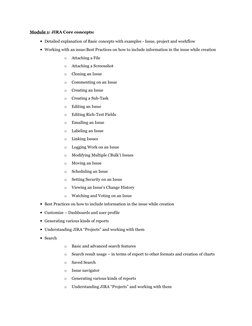 Module 1: JIRA Core concepts:
Detailed explanation of Basic concepts with examples - Issue, project and workflow
Working wi