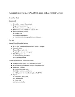 FLEXIBLE SCHEDULING AT WAL-MART: GOOD OR BAD FOR EMPLOYEES? 
  
About Wal-Mart 
Background  
 
1.4 million workers domestica