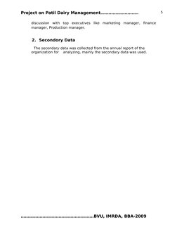 Project on Patil Dairy Management……………………….
discussion  with  top  executives  like  marketing  manager,  finance
manager, Pr