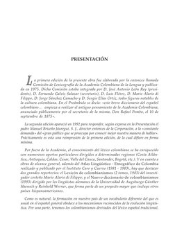 PRESENTACIÓN
a primera edición de la presente obra fue elaborada por la entonces llamada
Comisión de Lexicografía de la Acade