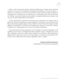 11
Breve Diccionario de Colombianismos
Hemos creído conveniente efectuar algunas modificaciones respecto de las ediciones
ant