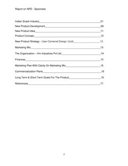Report on NPD - Spoonees 
2 
 
 
Indian Snack Industry____________________________________________01 
New Product Development