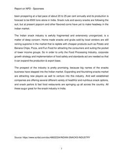 Report on NPD - Spoonees 
7 
 
been prospering at a fast pace of about 20 to 25 per cent annually and its production is 
fore
