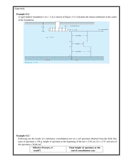 [Type text] 
 
Example 11.1 
 A rigid shallow foundation 1 m x  2 m is shown in Figure 11.4. Calculate the elasticcsettlement