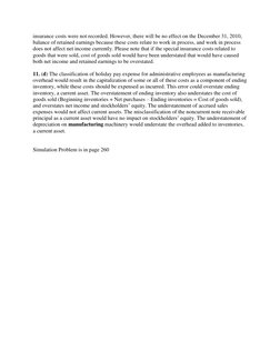 insurance costs were not recorded. However, there will be no effect on the December 31, 2010, 
balance of retained earnings b