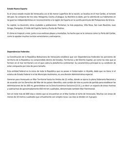 Estado Nueva Esparta 
Es el único estado insular de Venezuela y es el de menor superficie de la nación, se localiza en el mar
