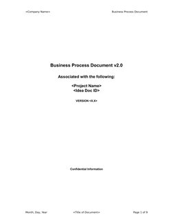 <Company Name>
Business Process Document
Business Process Document v2.0
Associated with the following:
<Project Name>
<Idea D