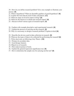 20.  How do you define research problem? Give one example to illustrate your 
answer. [8]
21. What is hypothesis? What are de