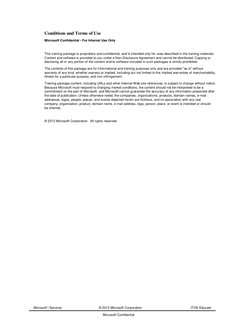 Microsoft | Services 
© 2012 Microsoft Corporation 
ITOE Educate 
Microsoft Confidential 
Conditions and Terms of Use 
Micr