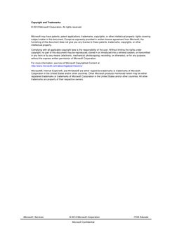 Microsoft | Services 
© 2012 Microsoft Corporation 
ITOE Educate 
Microsoft Confidential 
Copyright and Trademarks 
© 2012