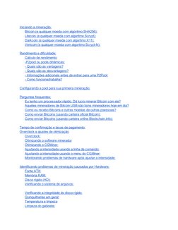 Iniciando a mineração: 
Bitcoin (e qualquer moeda com algoritmo SHA256): 
Litecoin (e qualquer moeda com algoritmo Scrypt):