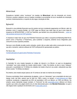 Minercloud 
 
Suspeita-se também sobre “sumissos” de moedas da Minercloud, site de mineração em núvem.