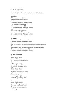 ALABAD A JEHOVA
F
Alabad a Jehová, naciones todas pueblos todos
C
Alabadle
Bb
     C
Porque ha engrandecido
F
Sobre nosotros
