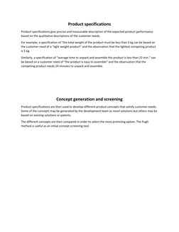 Product specifications 
Product specifications give precise and measurable description of the expected product performance 
b