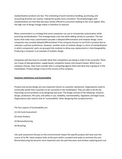 standardization products are low. The scheduling of work inventory handling, purchasing, and 
accounting activities are routi