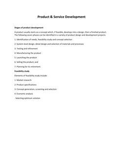 Product & Service Development 
 
Stages of product development 
A product usually starts as a concept which, if feasible, dev