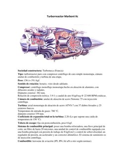Turborreactor Marboré IIc 
 
 
Sociedad constructora: Turbomeca (Francia) 
Tipo: turborreactor puro con compresor centrífugo