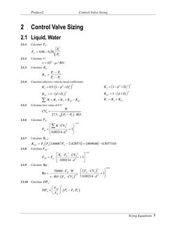 Preface2   
Control Valve Sizing 
 
 Sizing Equations  7 
2   Control Valve Sizing 
2.1 Liquid, Water 
2.1.1 
Calculate FF: