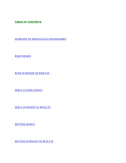 TABLE OF CONTENTS 
SUMMARY OF DESIGN DATA AND REMARKS 
ROOF DESIGN 
ROOF SUMMARY OF RESULTS 
SHELL COURSE DESIGN 
SHELL SUMMA