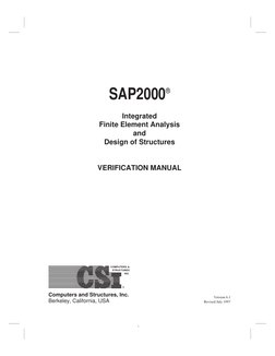 SAP2000
®
Integrated
Finite Element Analysis
and
Design of Structures
VERIFICATION MANUAL
COMPUTERS &
STRUCTURES
INC.
Compute