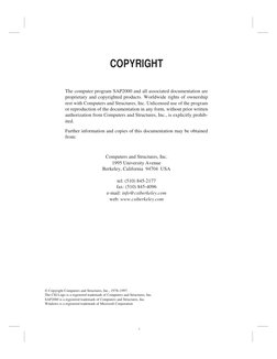 COPYRIGHT
The computer program SAP2000 and all associated documentation are
proprietary and copyrighted products. Worldwide r