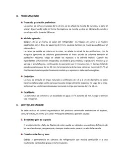 B. PROCESAMEINTO 
 
 Troceado y curación preliminar: 
Las carnes se cortan en piezas de 5 a 8 cm, se les añade la mezcla de c