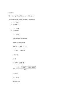 Solution: 
T1 =  time for the ball to travel a distance S 
T2 = time for the sound to travel a distance S 
1) T1 + T2 = 5
