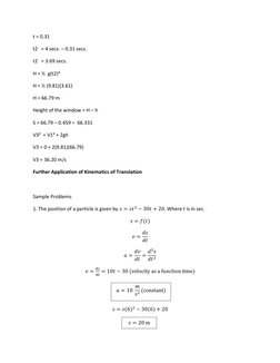 t = 0.31 
t2   = 4 secs. – 0.31 secs. 
t2   = 3.69 secs.  
H = ½  g(t2)²  
H = ½ (9.81)(3.61)  
H = 66.79 m  
Height of the w