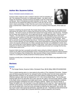 4 
Author Bio: Suzanne Collins 
 
Source: Scholastic (www2.scholastic.com). 
 
Suzanne Collins made her mark in children's li