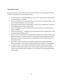 6
Texas Hold'em: El farol
El arte del farol es difícil de dominar. Muchos que creen ser buenos faroleros, son los peore