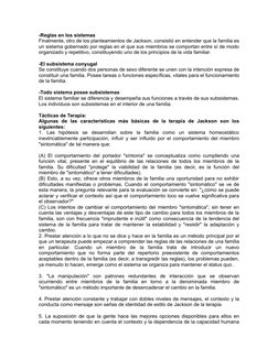 -Reglas en los sistemas 
Finalmente, otro de los planteamientos de Jackson, consistió en entender que la familia es
un sistem