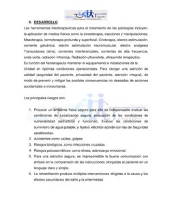6. DESARROLLO 
Las herramientas fisioterapeutcias para el tratamiento de las patologías incluyen, 
la aplicación de medios