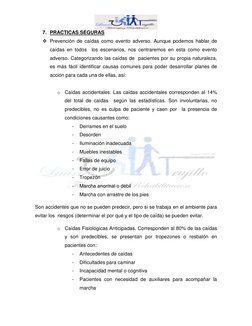 7. PRACTICAS SEGURAS 
 Prevención de caídas como evento adverso. Aunque podemos hablar de 
caídas en todos  los escenarios