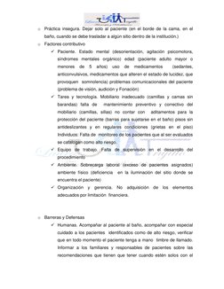 o Práctica insegura. Dejar solo al paciente (en el borde de la cama, en el 
baño, cuando se debe trasladar a algún sitio de