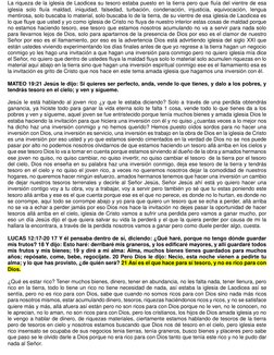 La riqueza de la iglesia de Laodicea su tesoro estaba puesto en la tierra pero que fluía del vientre de esa 
iglesia solo flu