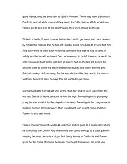 good friends, they are both sent to fight in Vietnam. There they meet Lieutenant 
Danforth, a short white man and they are in