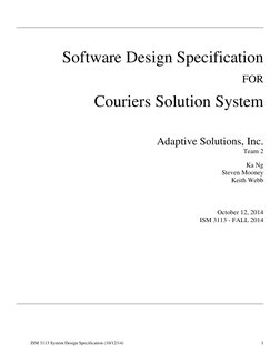 ISM 3113 System Design Specification (10/12/14) 
 
 
 
1 
 
 
 
 
Software Design Specification 
 
FOR 
 
Couriers Solution