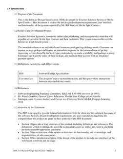 ISM 3113 System Design Specification (10/12/14) 
 
 
 
2 
1.0 Introduction 
 
1.1 Purpose of the Document 
 
This is the So