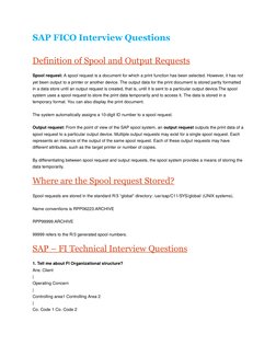 SAP FICO Interview Questions
Definition of Spool and Output
 
   Requests (http://sapfidocz.wordpress.com/2013/01/31/definiti