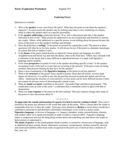 Poetry Explication Worksheet
English 355
2
Exploring Poetry
Questions to consider:
1.
Who is the speaker (voice--not always t