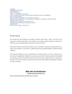 -otro final
MATERIAL DE APOYO
DOCUMENTOS
-Sobre el río Cauca :
Libros : "Maravillosa Colombia"
Clima, vivienda, fauna, flora,