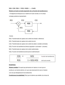 G(S) = C(S) / R(S) =   G1(S) + G2(S) + …..+ Gn(S)
Sistema en bucle cerrado (expresión de su función de transferencia ):
- El