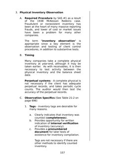 3. Physical Inventory Observation
A.
Required Procedure by SAS #1 as a result
of  the  1938  McKesson  Robbins  case.
Fraudu