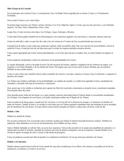 Mito Griego de la Creación 
En un principio solo existía el Caos. A continuación, Gea o la Madre Tierra engendró por si misma
