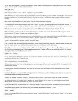 Por esa razón la tierra florece y fructifica en primavera y verano, cuando Perséfone visita a su madre y la tierra está trist