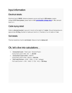 Input information
Electrical details:
Electrical load of 80KW, distance between source and load is 200 meters, system 
voltag