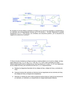 6. considere el circuito trifásico mostrado en la figura, en el cual se ha conectado un amperímetro y 
un vatímetro