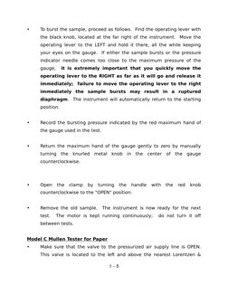 •
To burst the sample, proceed as follows.  Find the operating lever with
the black knob, located at the far right of the ins