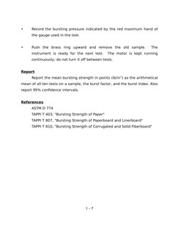 •
Record the bursting pressure indicated by the red maximum hand of
the gauge used in the test.
•
Push  the  brass  ring  upw